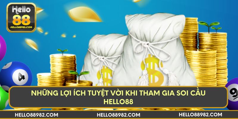 Những lợi ích tuyệt vời khi tham gia soi cầu Hello88