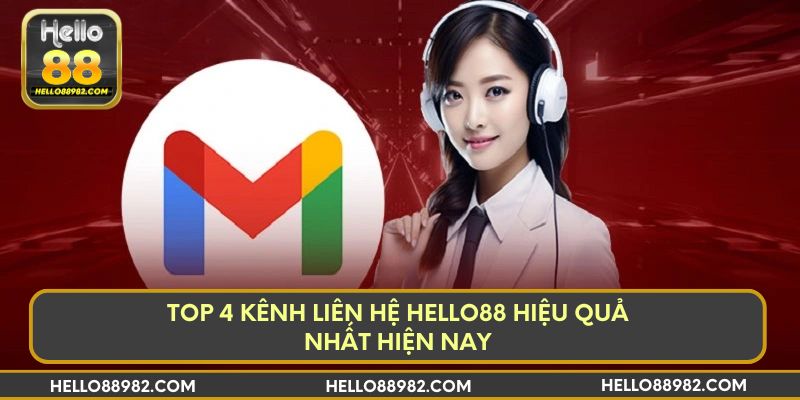 Top 4 kênh liên hệ Hello88 hiệu quả nhất hiện nay